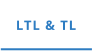 LTL & TL