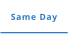 Same Day